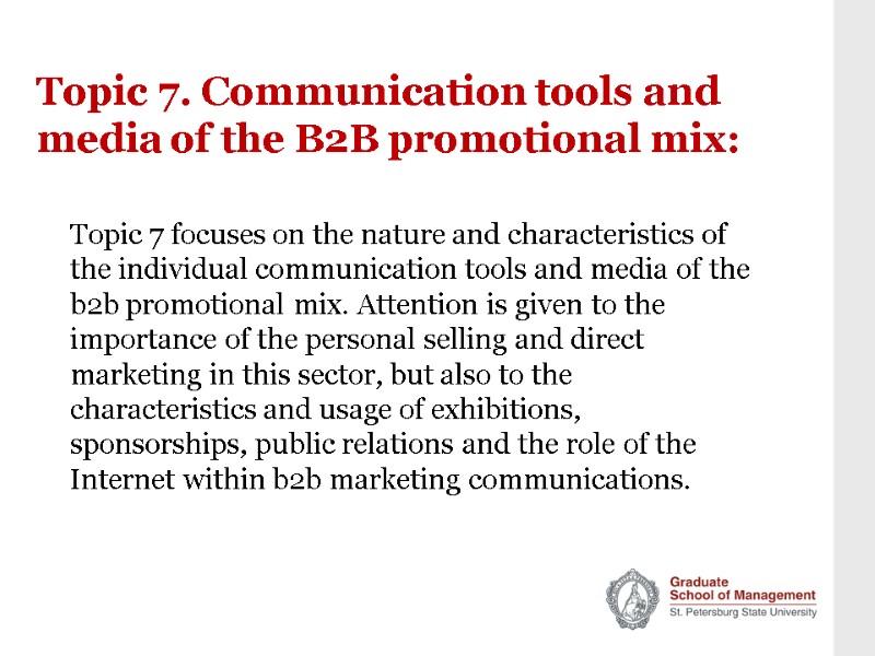 Topic 7. Communication tools and media of the B2B promotional mix: Topic 7 focuses